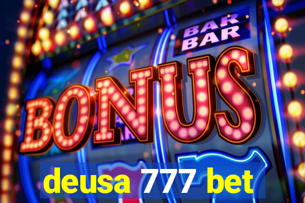 deusa 777 bet