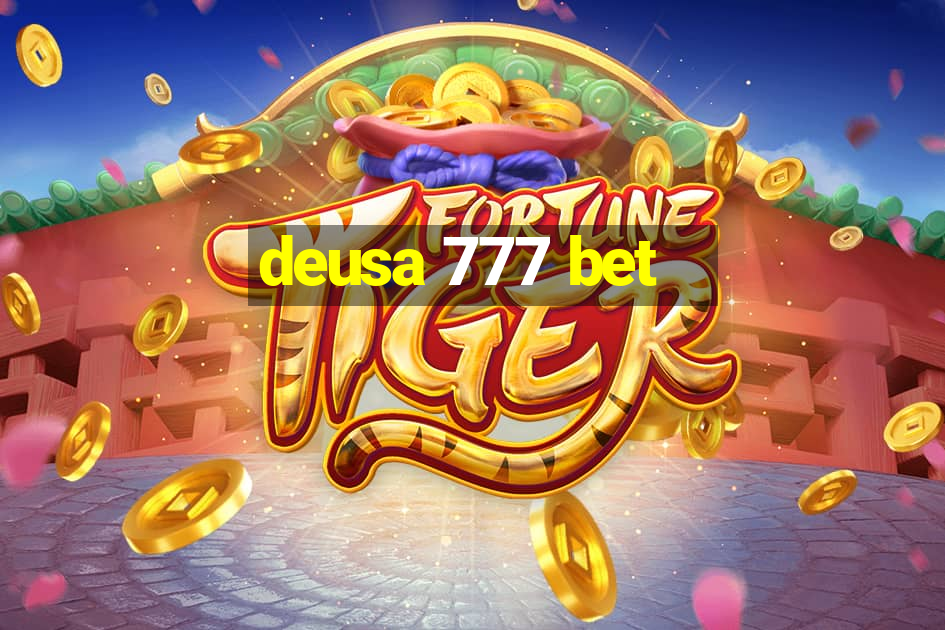 deusa 777 bet