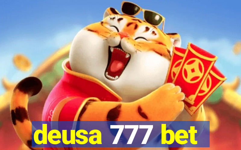 deusa 777 bet