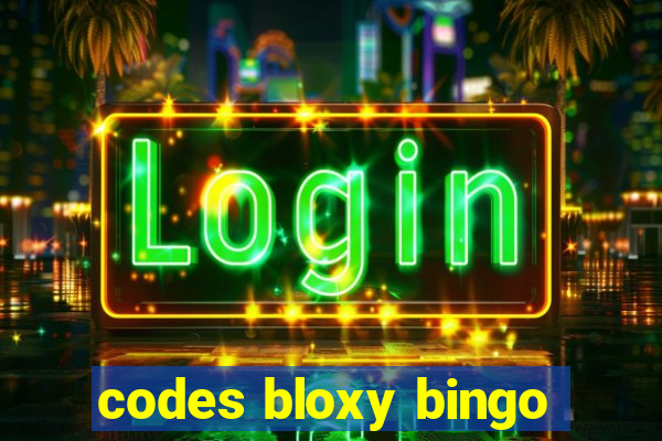 codes bloxy bingo