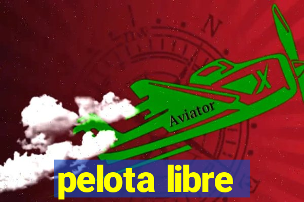 pelota libre