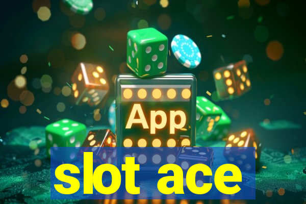 slot ace