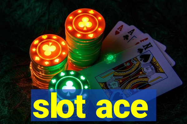 slot ace