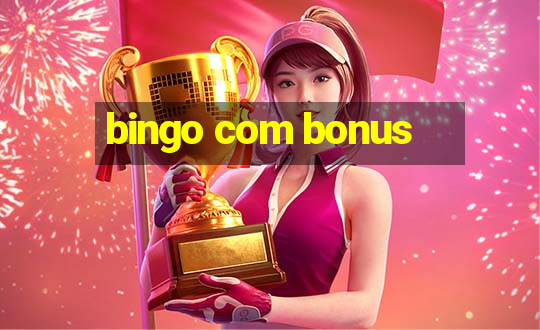 bingo com bonus