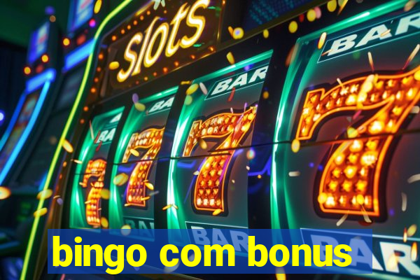 bingo com bonus