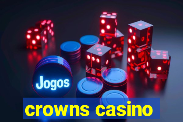 crowns casino