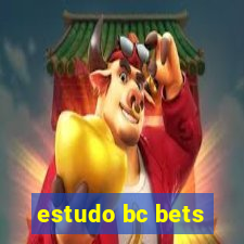 estudo bc bets