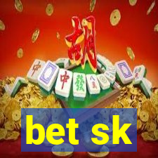 bet sk