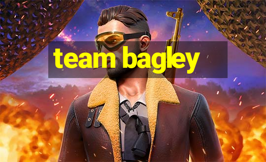 team bagley