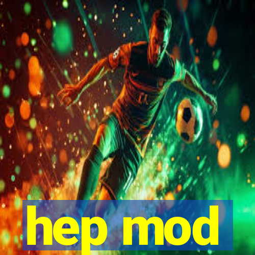 hep mod