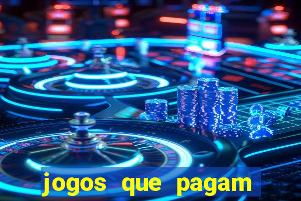 jogos que pagam dinheiro de verdade no pix