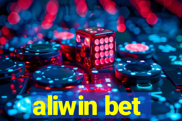 aliwin bet