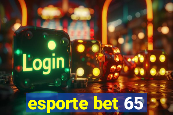 esporte bet 65