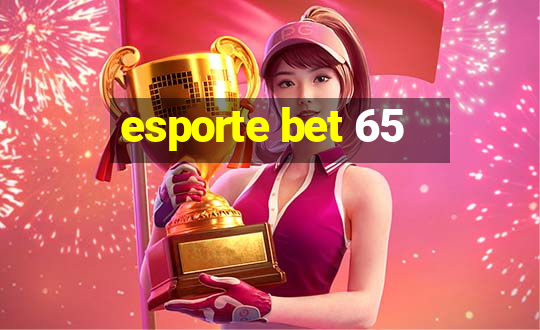 esporte bet 65