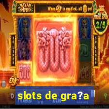 slots de gra?a