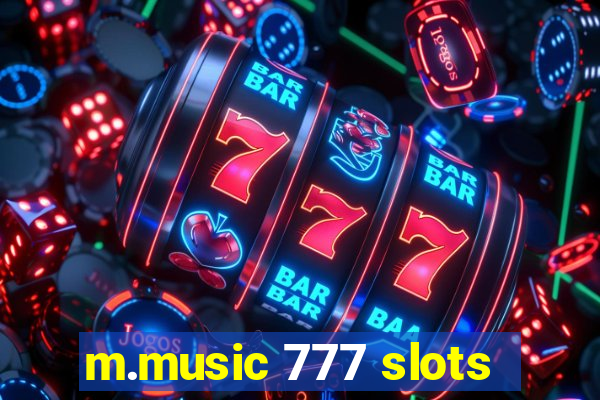 m.music 777 slots