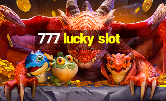 777 lucky slot