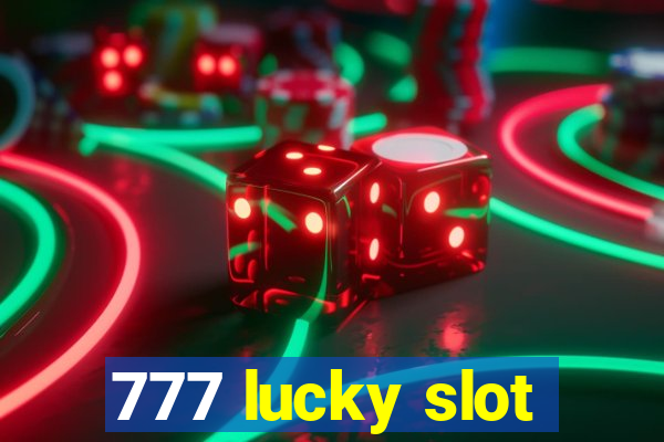 777 lucky slot