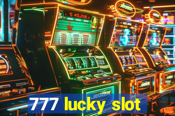 777 lucky slot