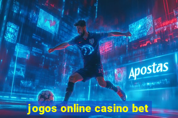 jogos online casino bet