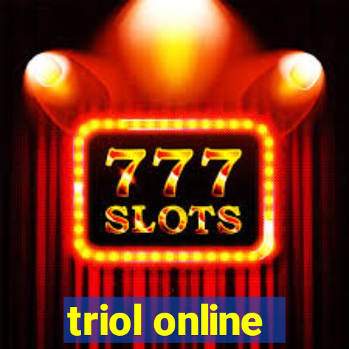 triol online