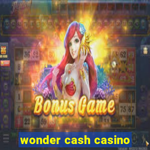 wonder cash casino