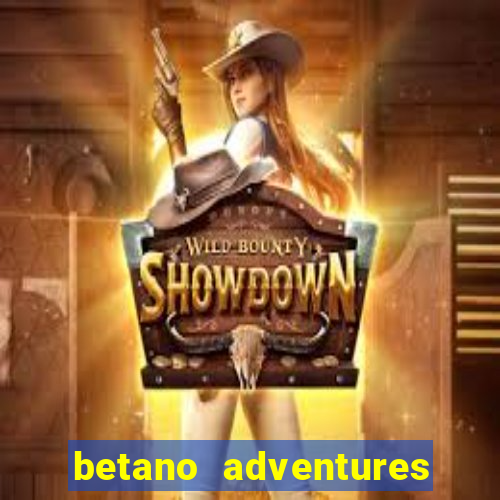 betano adventures beyond wonderland