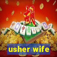 usher wife