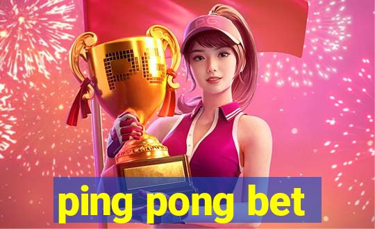 ping pong bet