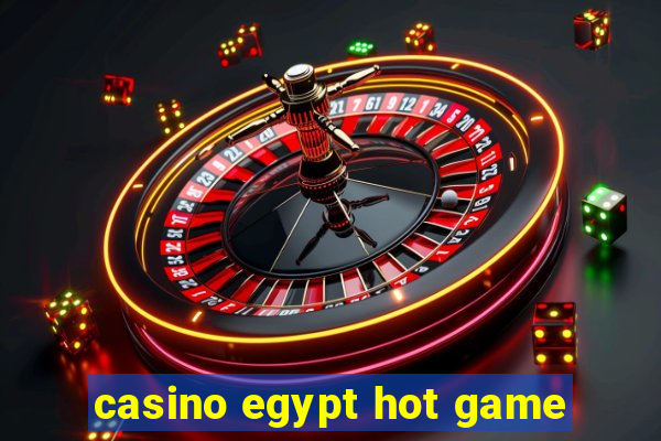 casino egypt hot game