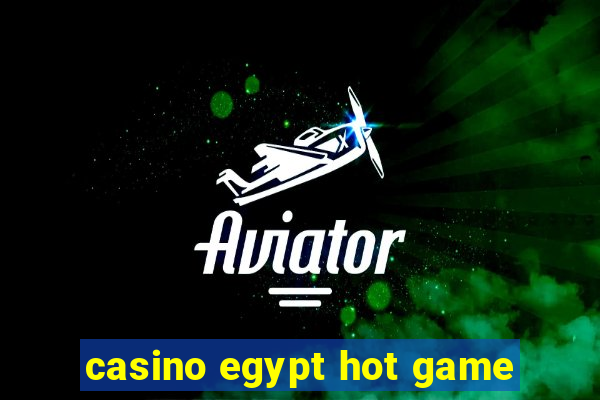 casino egypt hot game