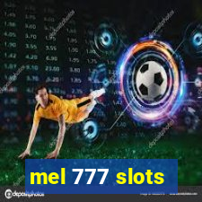 mel 777 slots