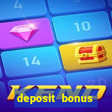 deposit bonus online casinos