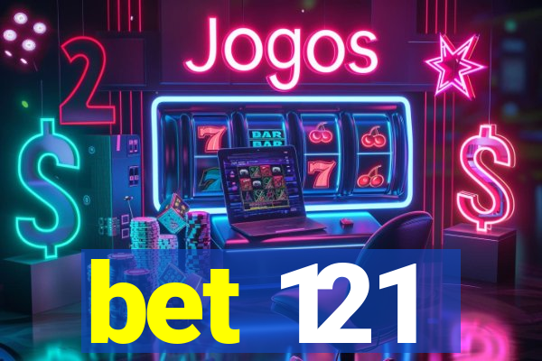 bet 121