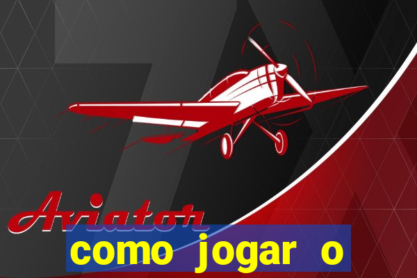 como jogar o aviator passo a passo