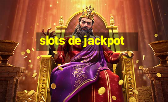 slots de jackpot