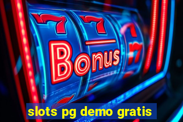 slots pg demo gratis