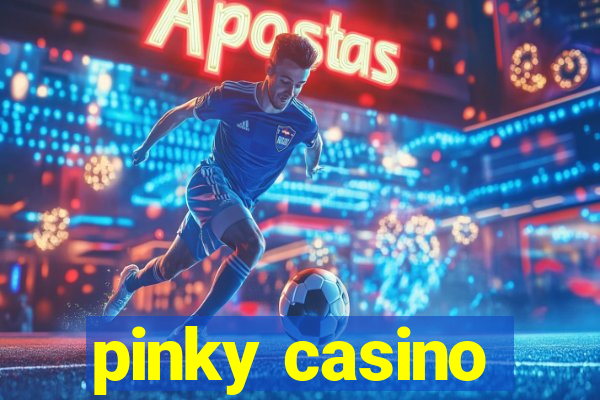 pinky casino