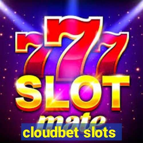 cloudbet slots