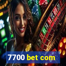 7700 bet com