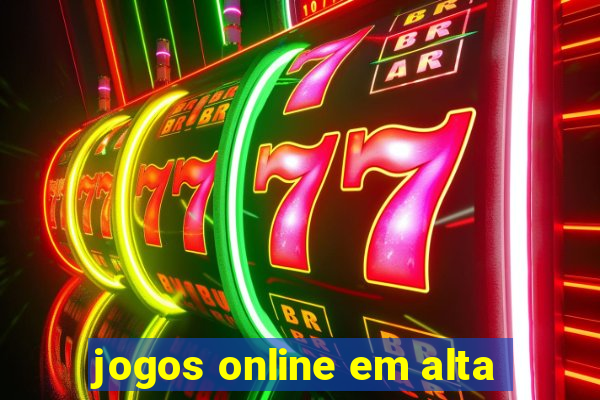 jogos online em alta