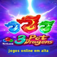 jogos online em alta