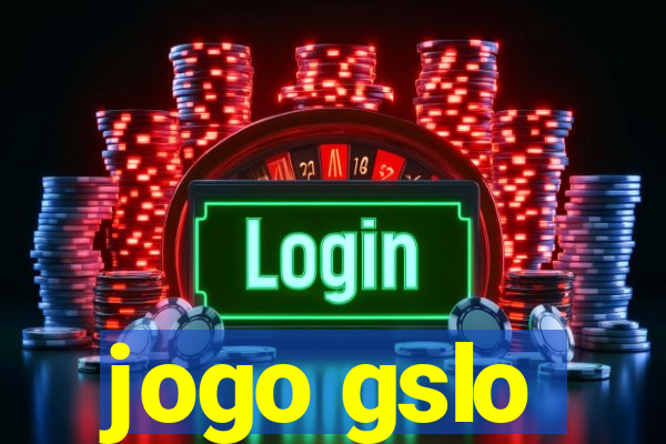 jogo gslo