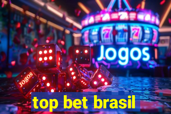 top bet brasil