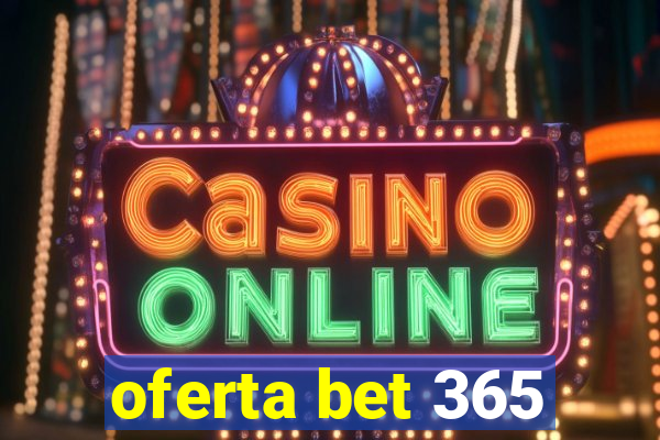 oferta bet 365