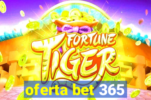 oferta bet 365