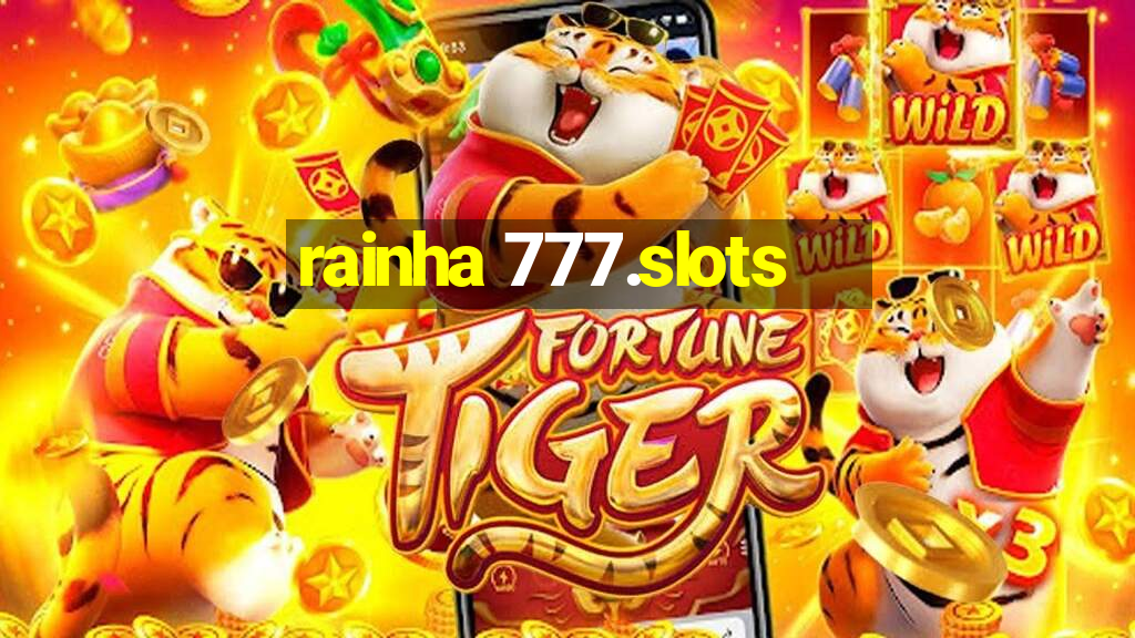 rainha 777.slots