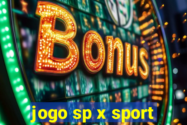 jogo sp x sport