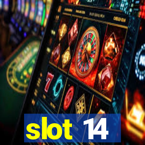 slot 14