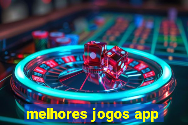 melhores jogos app